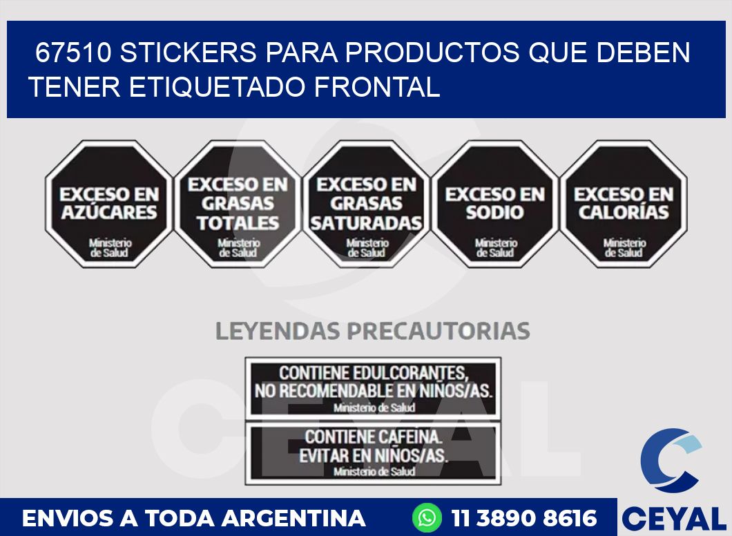 67510 STICKERS PARA PRODUCTOS QUE DEBEN TENER ETIQUETADO FRONTAL
