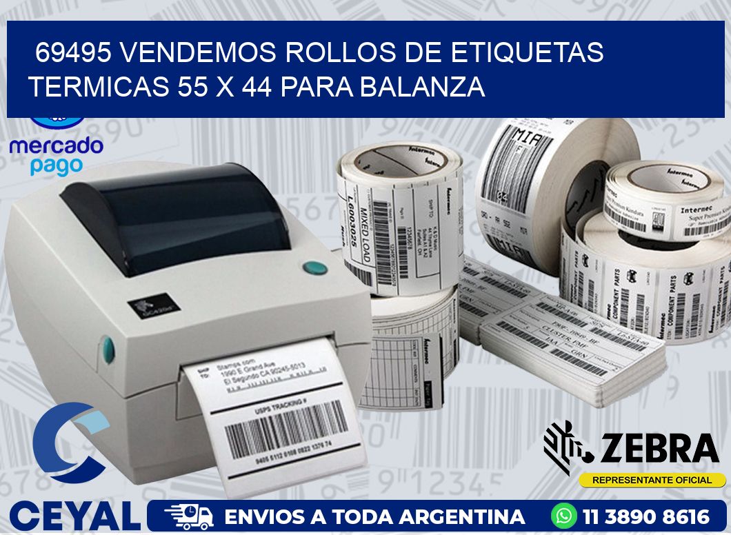 69495 VENDEMOS ROLLOS DE ETIQUETAS TERMICAS 55 X 44 PARA BALANZA