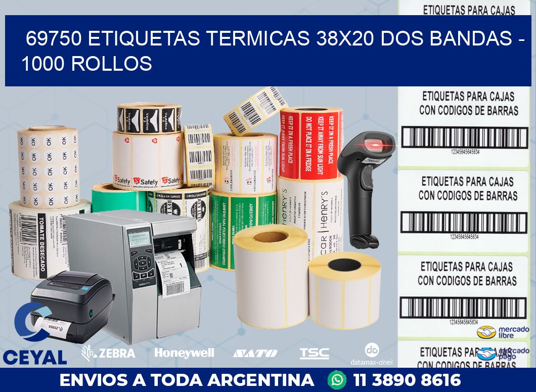 69750 ETIQUETAS TERMICAS 38X20 DOS BANDAS - 1000 ROLLOS
