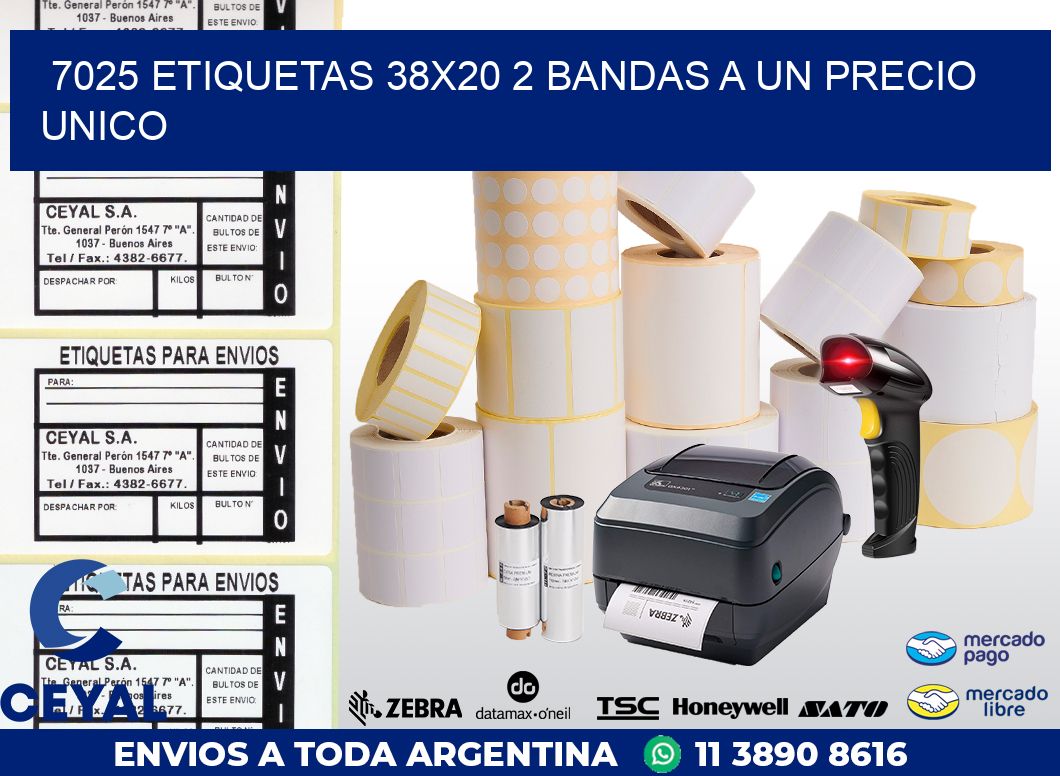 7025 ETIQUETAS 38X20 2 BANDAS A UN PRECIO UNICO