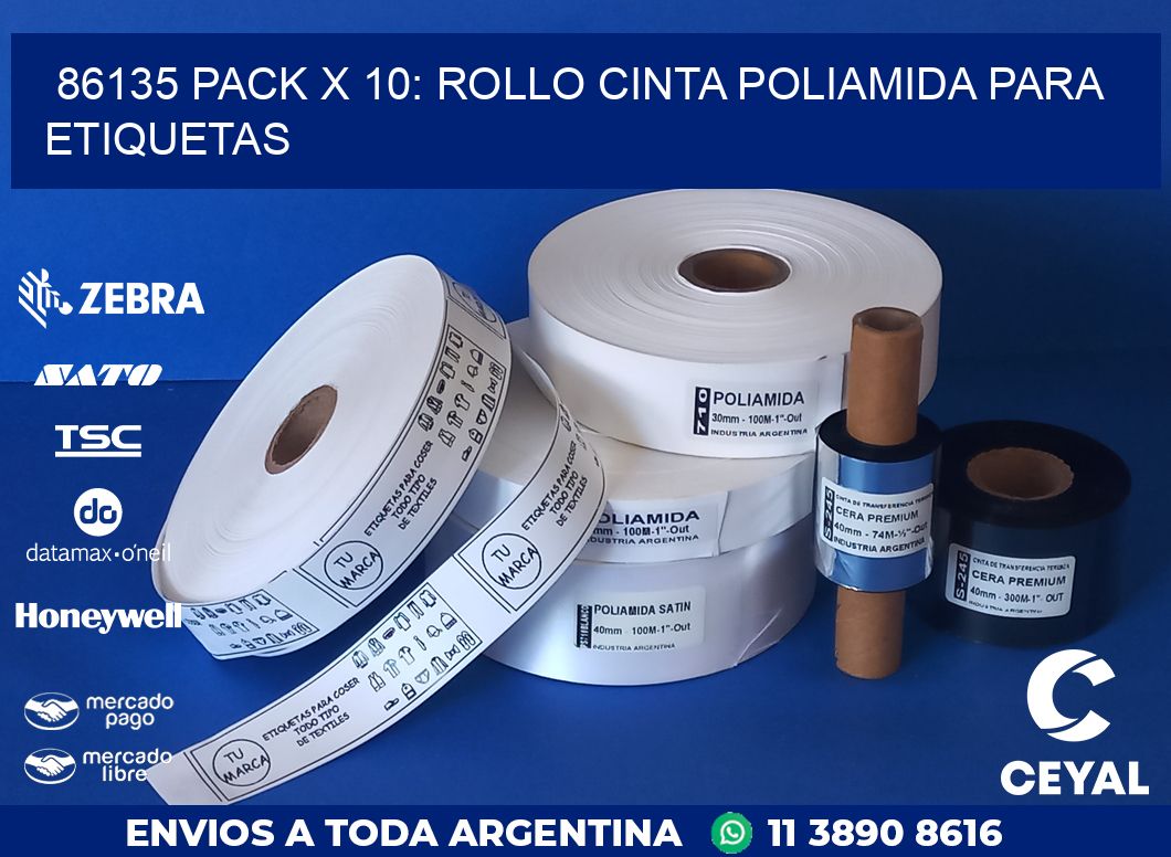 86135 PACK X 10: ROLLO CINTA POLIAMIDA PARA ETIQUETAS