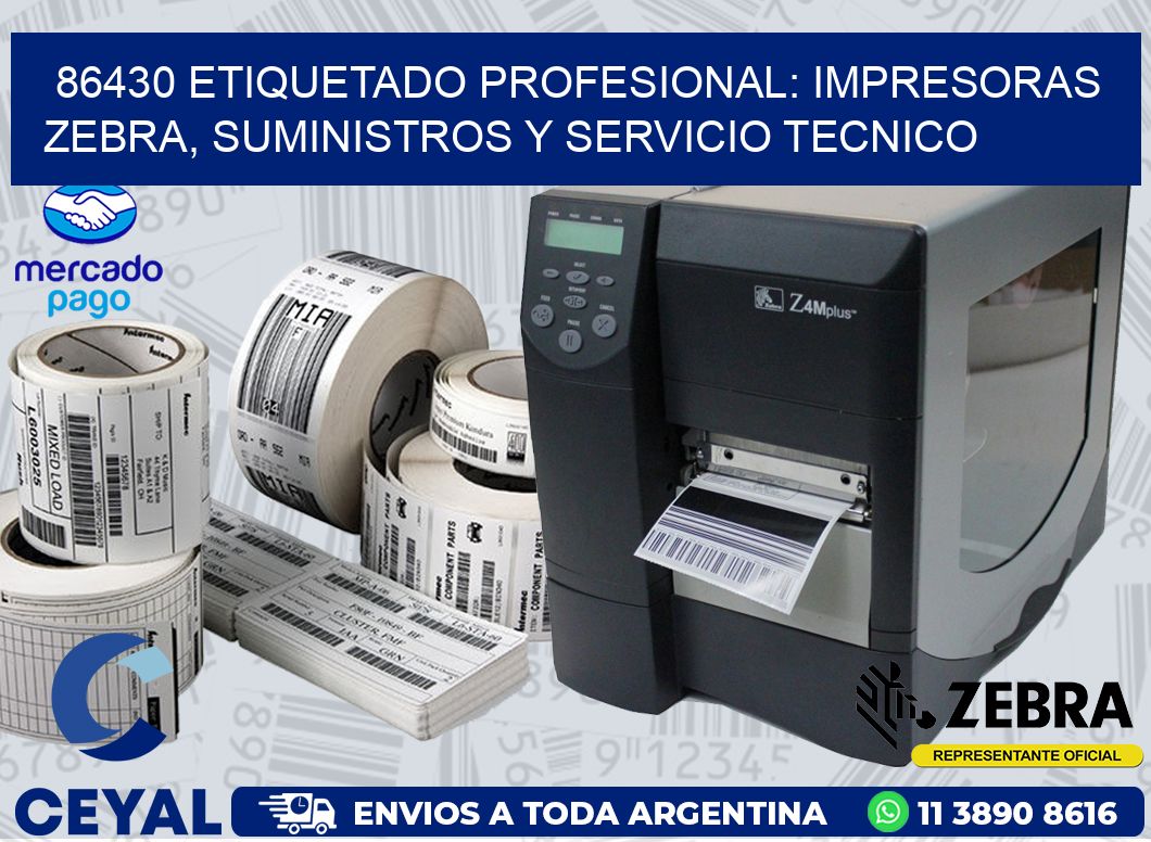 86430 ETIQUETADO PROFESIONAL: IMPRESORAS ZEBRA, SUMINISTROS Y SERVICIO TECNICO