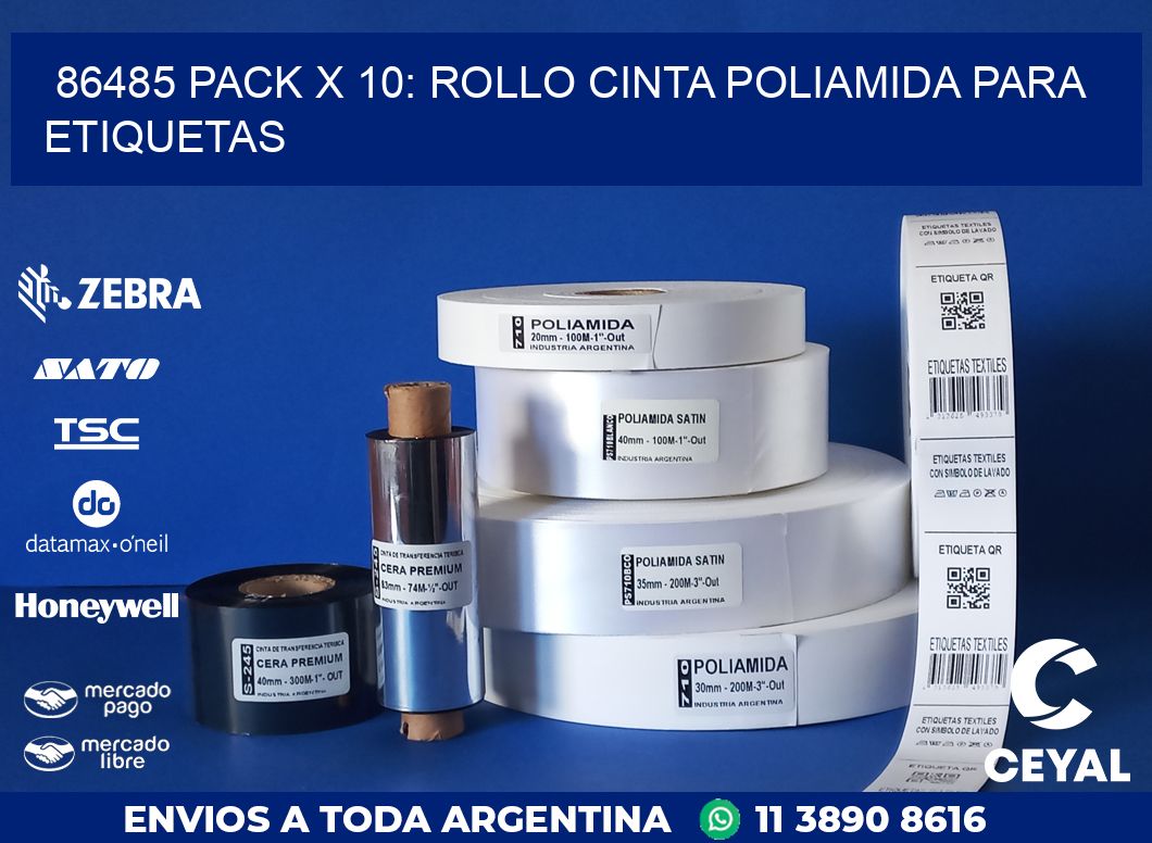 86485 PACK X 10: ROLLO CINTA POLIAMIDA PARA ETIQUETAS