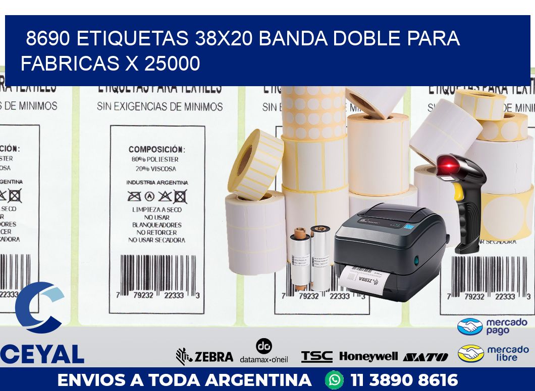 8690 ETIQUETAS 38X20 BANDA DOBLE PARA FABRICAS X 25000
