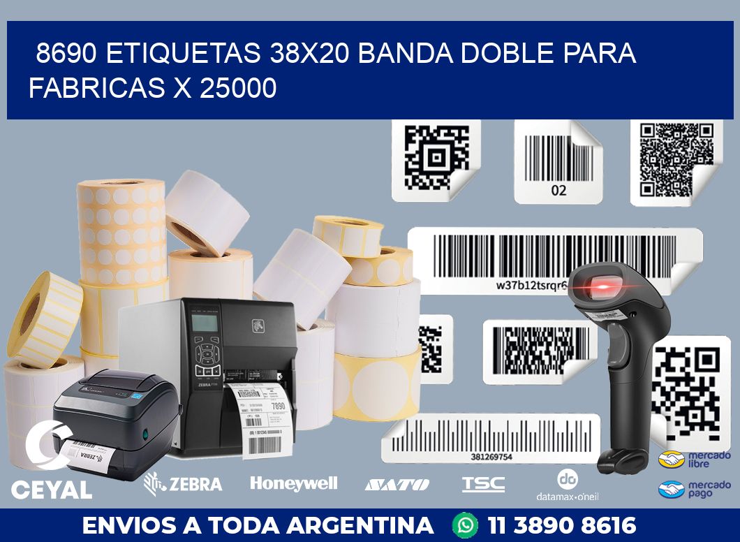 8690 ETIQUETAS 38X20 BANDA DOBLE PARA FABRICAS X 25000