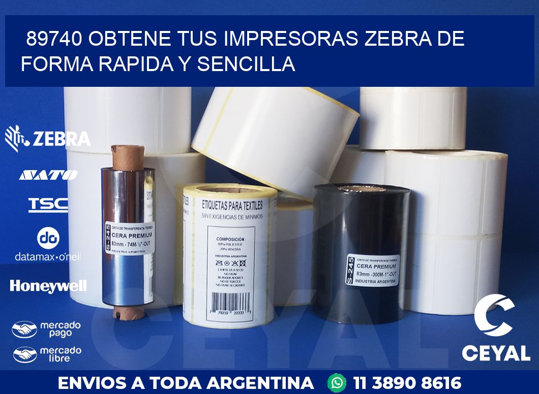 89740 OBTENE TUS IMPRESORAS ZEBRA DE FORMA RAPIDA Y SENCILLA