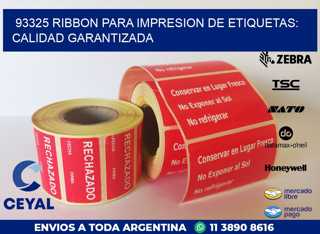 93325 RIBBON PARA IMPRESION DE ETIQUETAS: CALIDAD GARANTIZADA