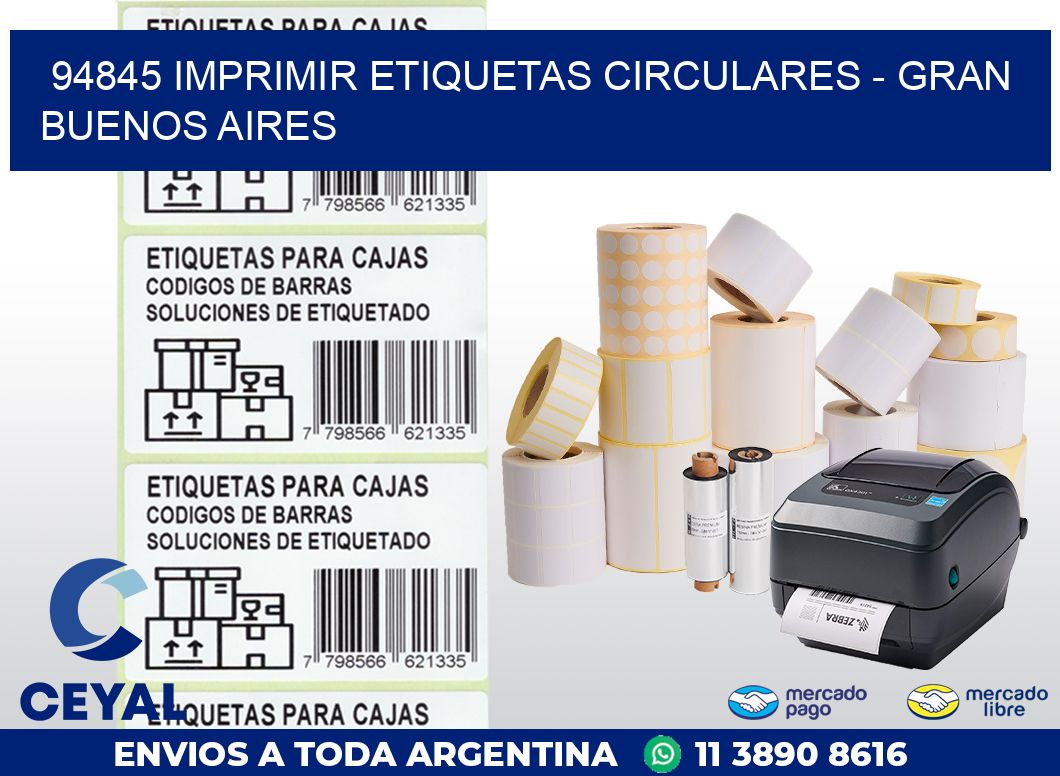 94845 IMPRIMIR ETIQUETAS CIRCULARES – GRAN BUENOS AIRES