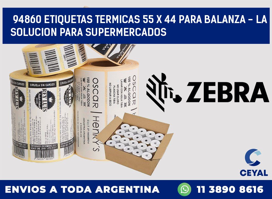 94860 ETIQUETAS TERMICAS 55 X 44 PARA BALANZA - LA SOLUCION PARA SUPERMERCADOS