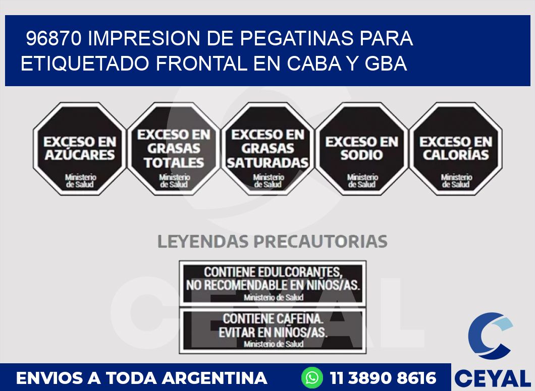 96870 IMPRESION DE PEGATINAS PARA ETIQUETADO FRONTAL EN CABA Y GBA