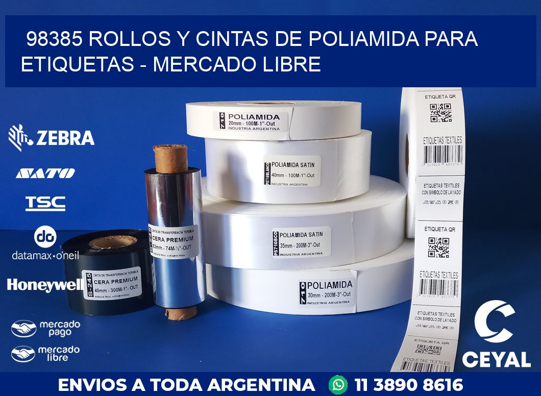 98385 ROLLOS Y CINTAS DE POLIAMIDA PARA ETIQUETAS - MERCADO LIBRE