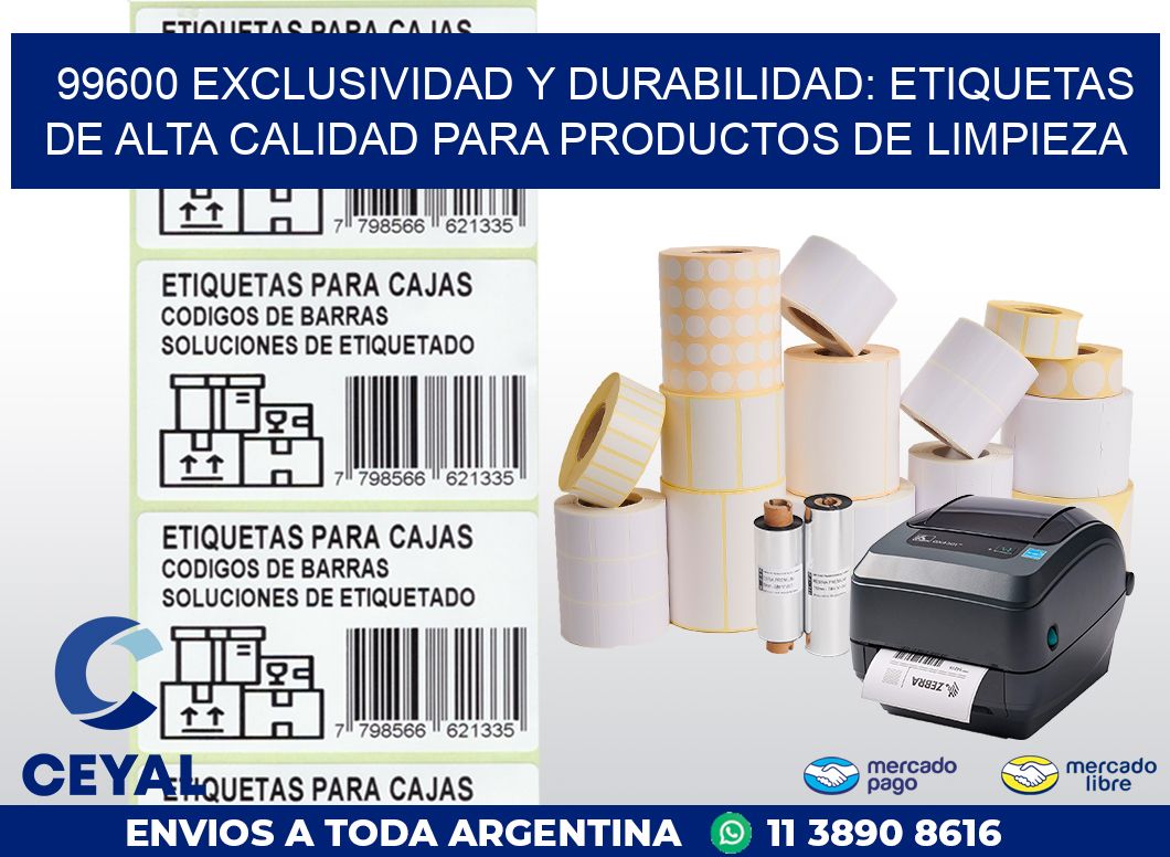 99600 EXCLUSIVIDAD Y DURABILIDAD: ETIQUETAS DE ALTA CALIDAD PARA PRODUCTOS DE LIMPIEZA