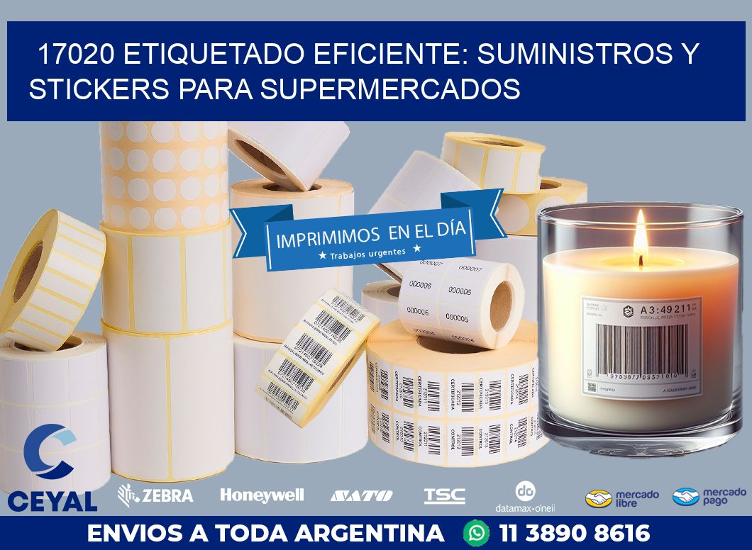 17020 ETIQUETADO EFICIENTE: SUMINISTROS Y STICKERS PARA SUPERMERCADOS