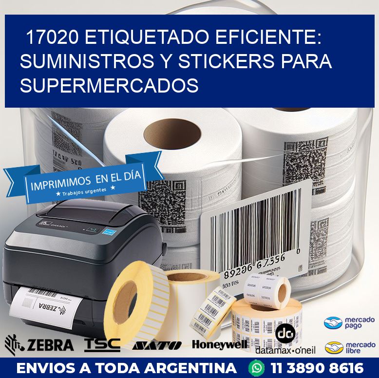 17020 ETIQUETADO EFICIENTE: SUMINISTROS Y STICKERS PARA SUPERMERCADOS