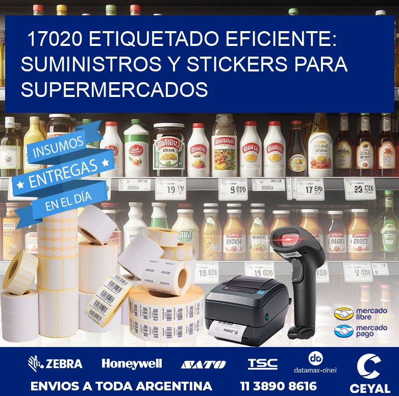 17020 ETIQUETADO EFICIENTE: SUMINISTROS Y STICKERS PARA SUPERMERCADOS