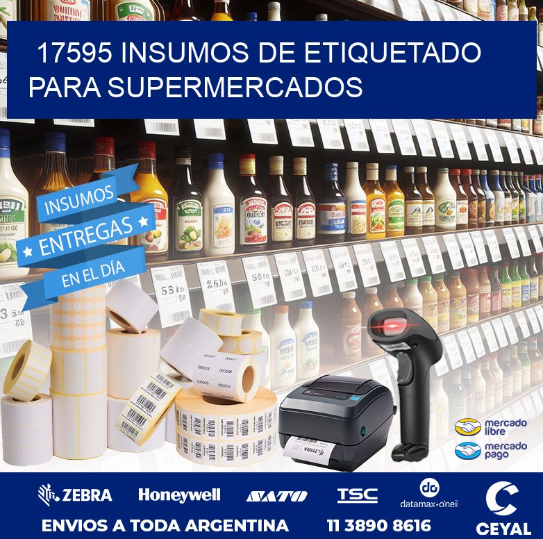 17595 INSUMOS DE ETIQUETADO PARA SUPERMERCADOS