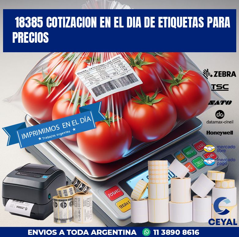 18385 COTIZACION EN EL DIA DE ETIQUETAS PARA PRECIOS