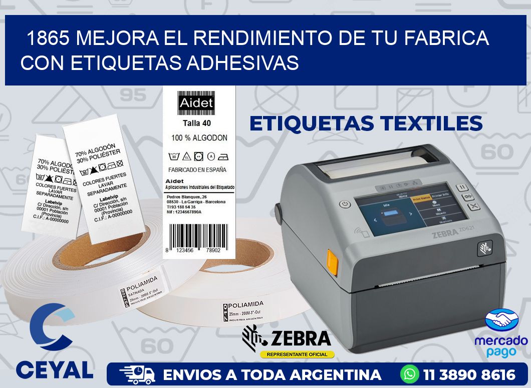 1865 MEJORA EL RENDIMIENTO DE TU FABRICA CON ETIQUETAS ADHESIVAS