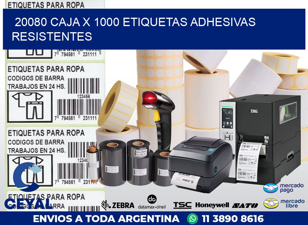 20080 CAJA X 1000 ETIQUETAS ADHESIVAS RESISTENTES
