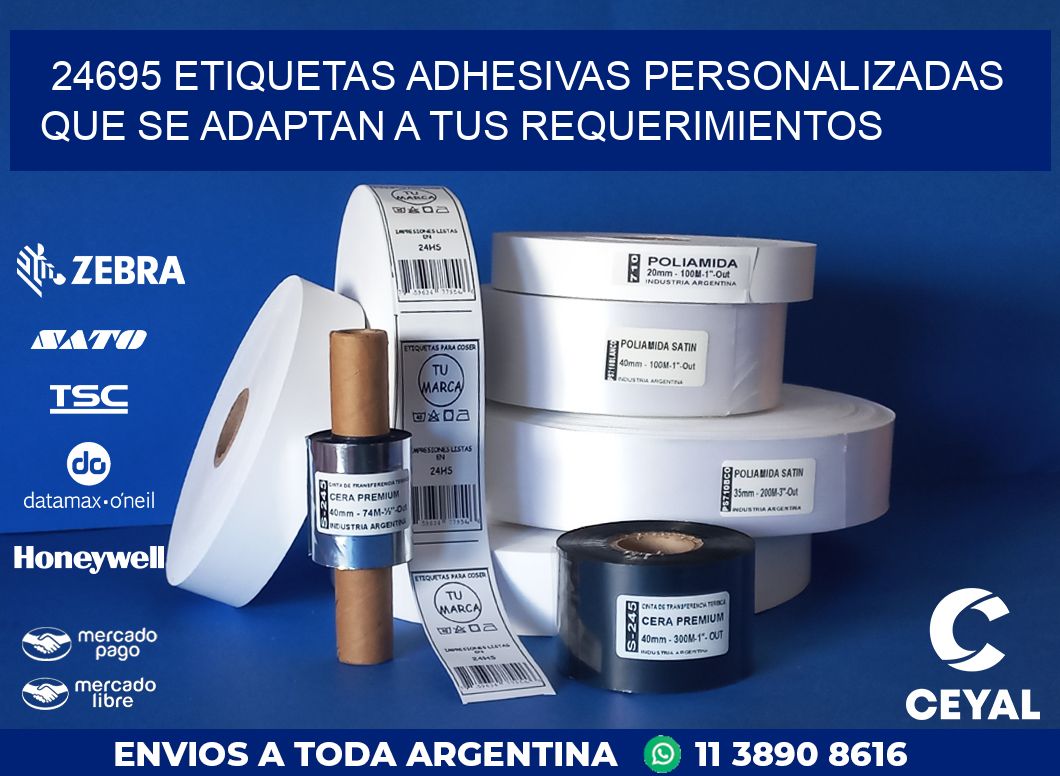 24695 ETIQUETAS ADHESIVAS PERSONALIZADAS QUE SE ADAPTAN A TUS REQUERIMIENTOS