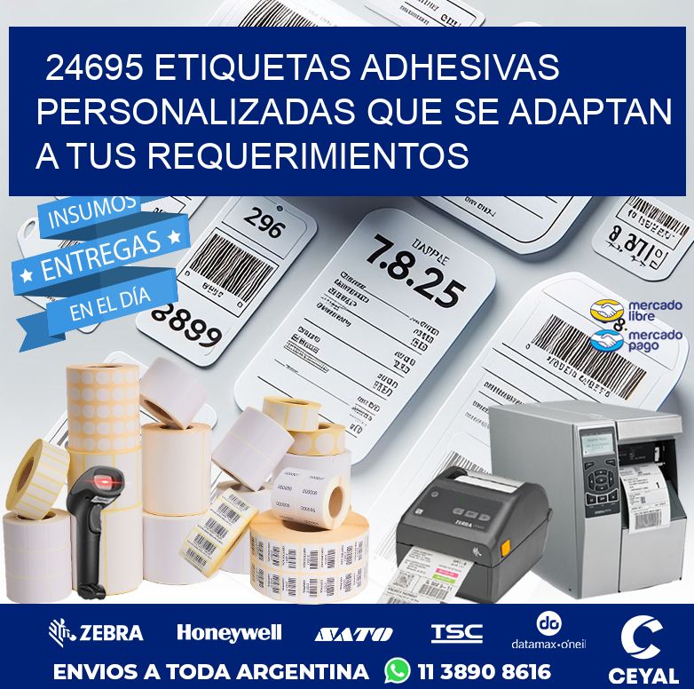 24695 ETIQUETAS ADHESIVAS PERSONALIZADAS QUE SE ADAPTAN A TUS REQUERIMIENTOS