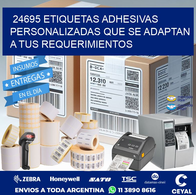 24695 ETIQUETAS ADHESIVAS PERSONALIZADAS QUE SE ADAPTAN A TUS REQUERIMIENTOS