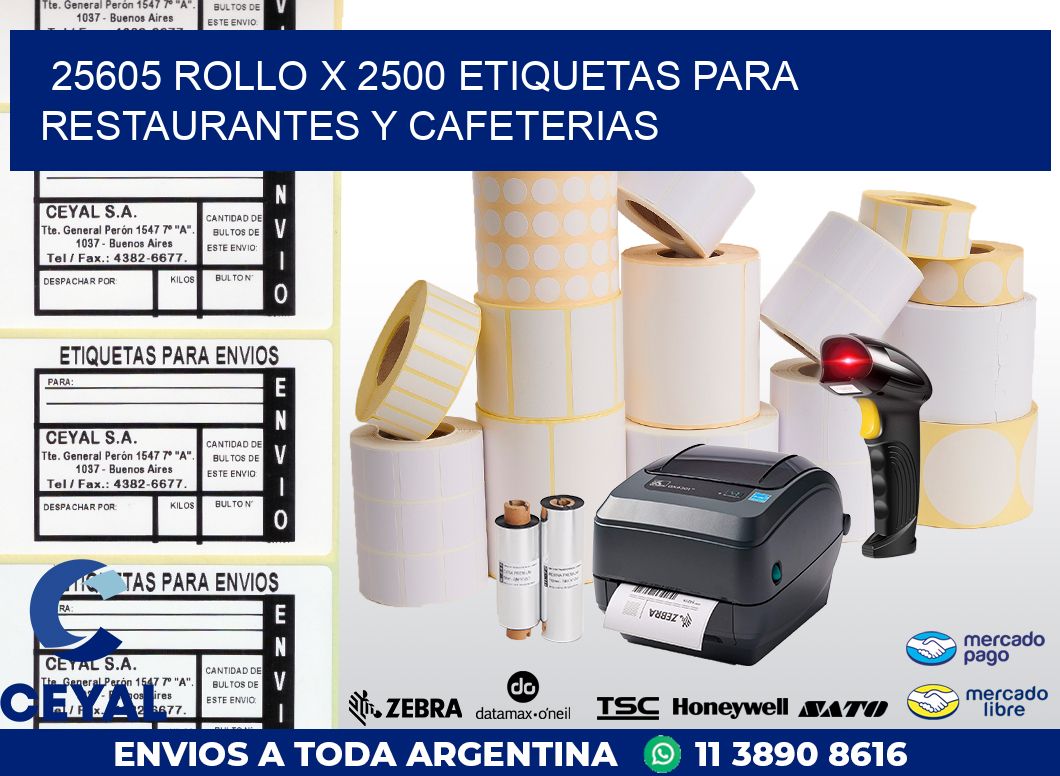 25605 ROLLO X 2500 ETIQUETAS PARA RESTAURANTES Y CAFETERIAS