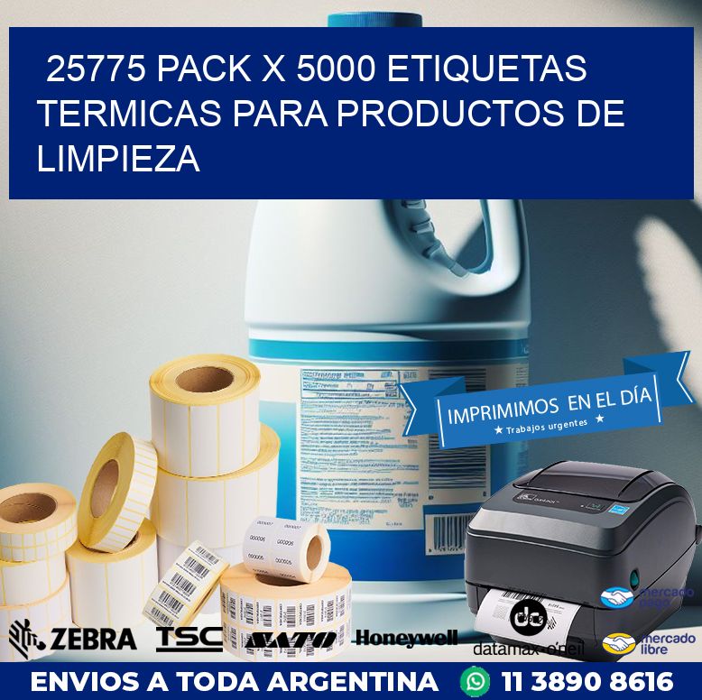 25775 PACK X 5000 ETIQUETAS TERMICAS PARA PRODUCTOS DE LIMPIEZA