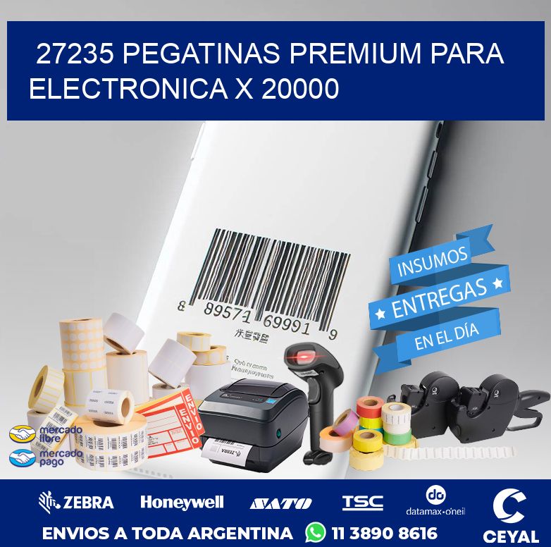 27235 PEGATINAS PREMIUM PARA ELECTRONICA X 20000