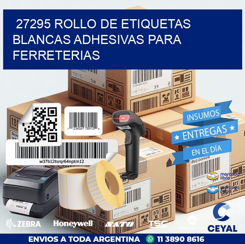 27295 ROLLO DE ETIQUETAS BLANCAS ADHESIVAS PARA FERRETERIAS