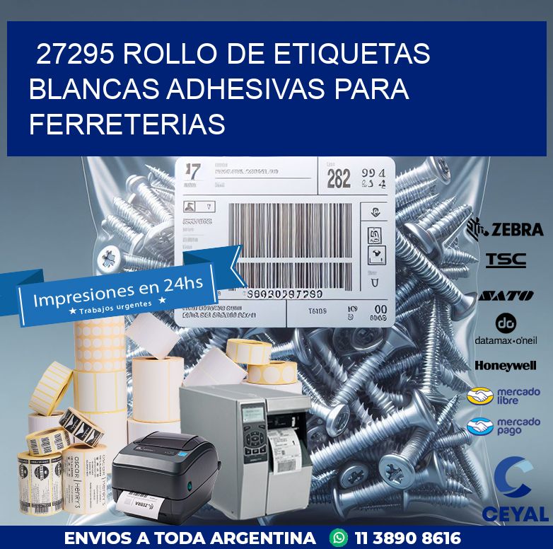 27295 ROLLO DE ETIQUETAS BLANCAS ADHESIVAS PARA FERRETERIAS