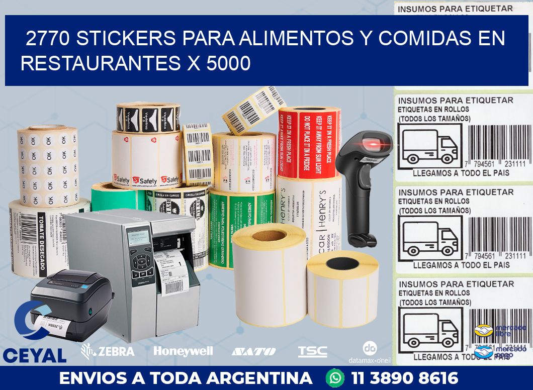 2770 STICKERS PARA ALIMENTOS Y COMIDAS EN RESTAURANTES X 5000