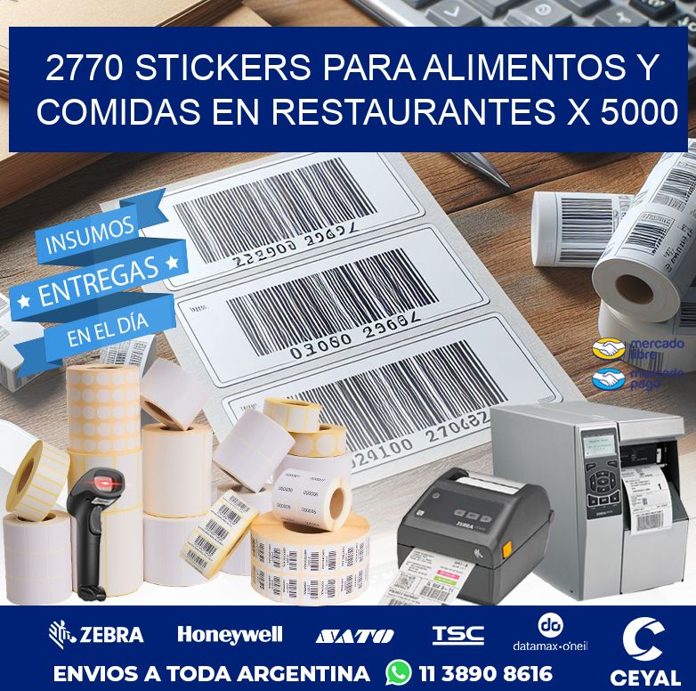 2770 STICKERS PARA ALIMENTOS Y COMIDAS EN RESTAURANTES X 5000