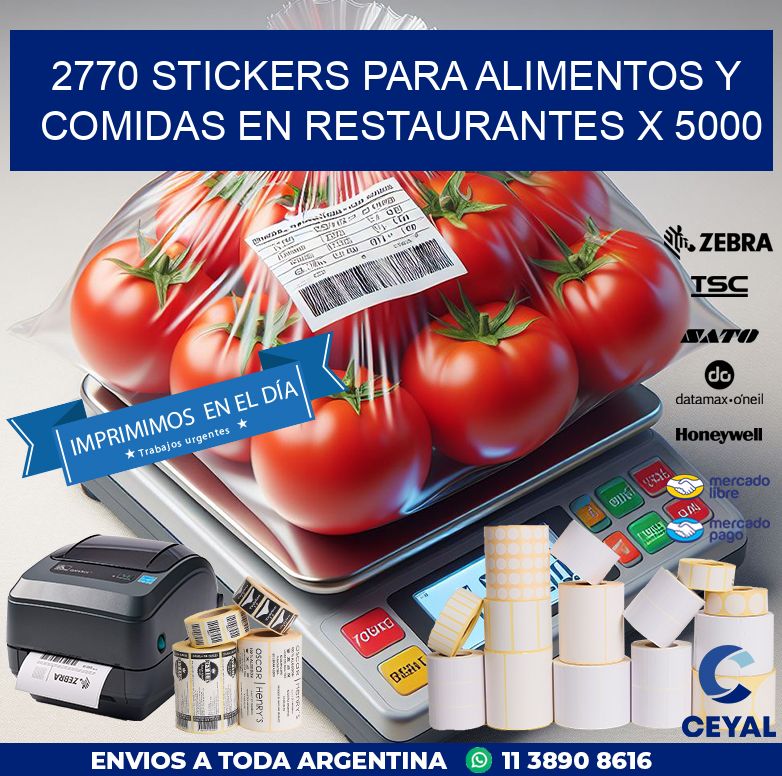 2770 STICKERS PARA ALIMENTOS Y COMIDAS EN RESTAURANTES X 5000