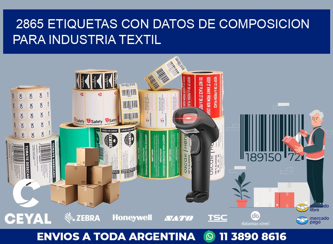 2865 ETIQUETAS CON DATOS DE COMPOSICION PARA INDUSTRIA TEXTIL