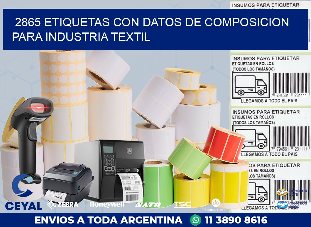 2865 ETIQUETAS CON DATOS DE COMPOSICION PARA INDUSTRIA TEXTIL