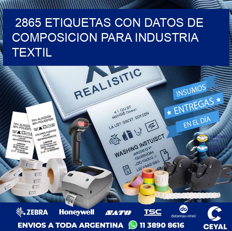 2865 ETIQUETAS CON DATOS DE COMPOSICION PARA INDUSTRIA TEXTIL