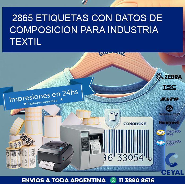 2865 ETIQUETAS CON DATOS DE COMPOSICION PARA INDUSTRIA TEXTIL