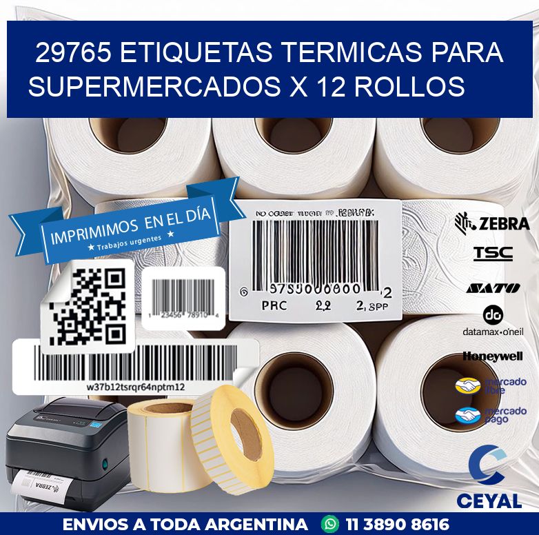 29765 ETIQUETAS TERMICAS PARA SUPERMERCADOS X 12 ROLLOS