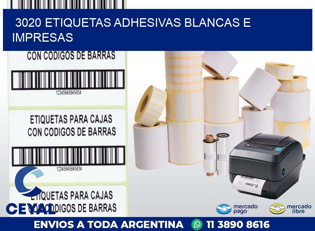 3020 ETIQUETAS ADHESIVAS BLANCAS E IMPRESAS