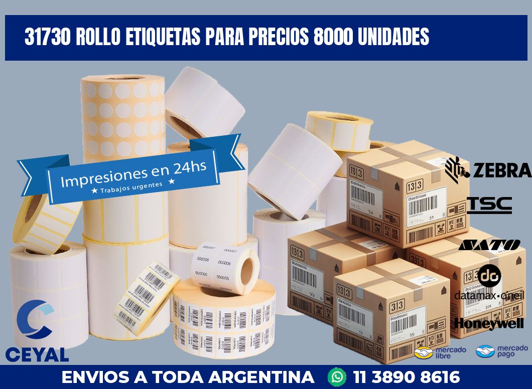 31730 ROLLO ETIQUETAS PARA PRECIOS 8000 UNIDADES