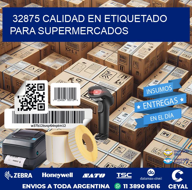 32875 CALIDAD EN ETIQUETADO PARA SUPERMERCADOS