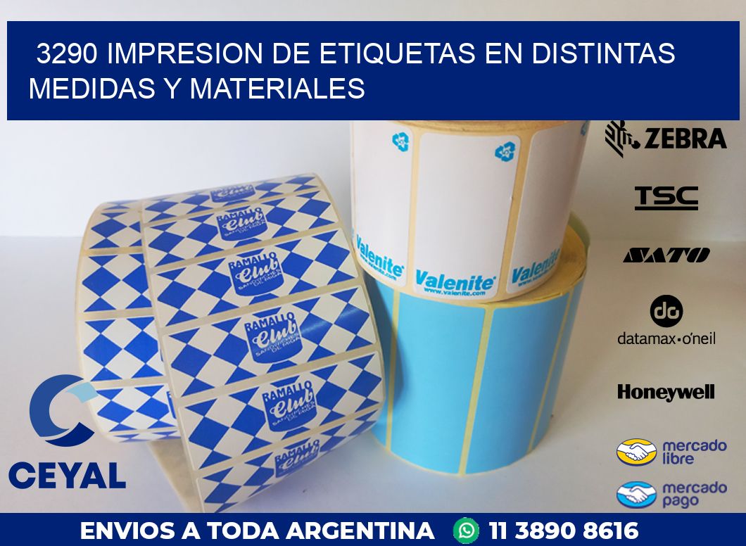 3290 IMPRESION DE ETIQUETAS EN DISTINTAS MEDIDAS Y MATERIALES