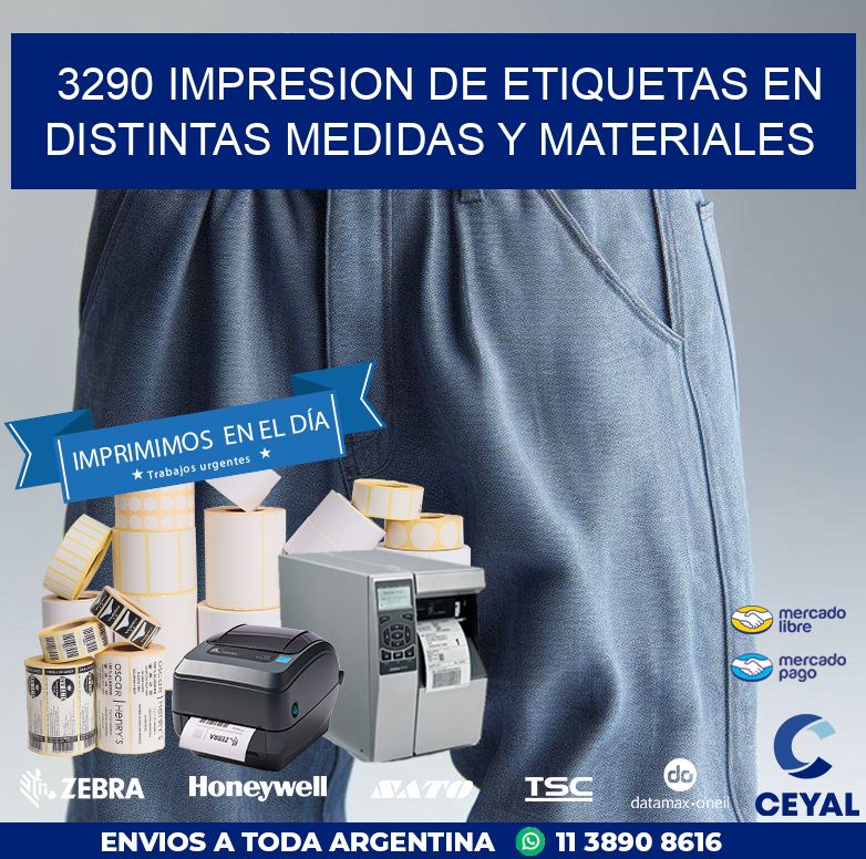 3290 IMPRESION DE ETIQUETAS EN DISTINTAS MEDIDAS Y MATERIALES