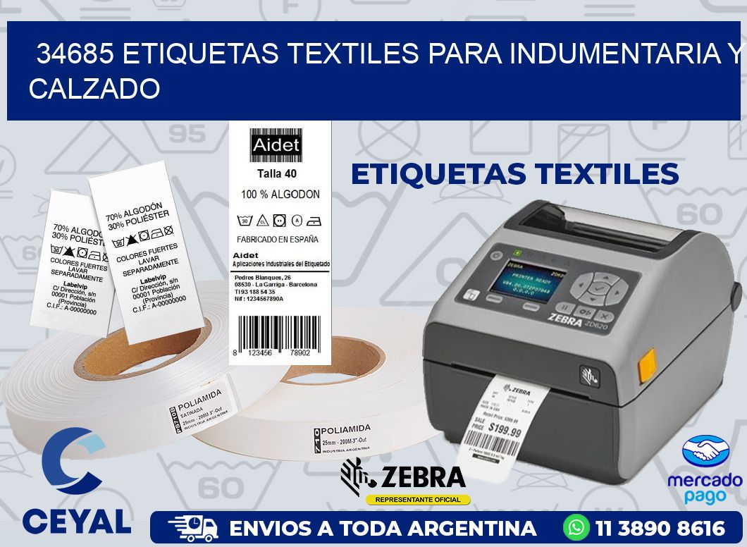 34685 ETIQUETAS TEXTILES PARA INDUMENTARIA Y CALZADO