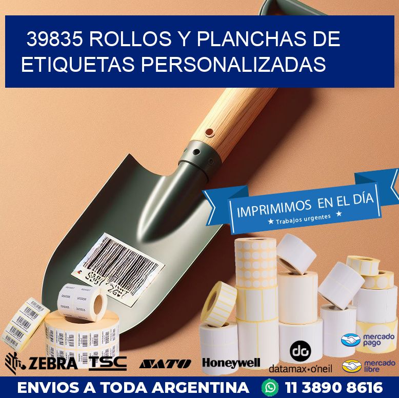 39835 ROLLOS Y PLANCHAS DE ETIQUETAS PERSONALIZADAS