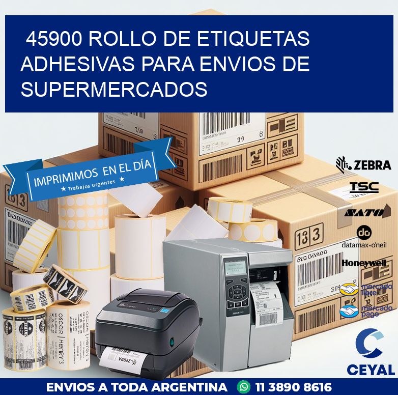 45900 ROLLO DE ETIQUETAS ADHESIVAS PARA ENVIOS DE SUPERMERCADOS