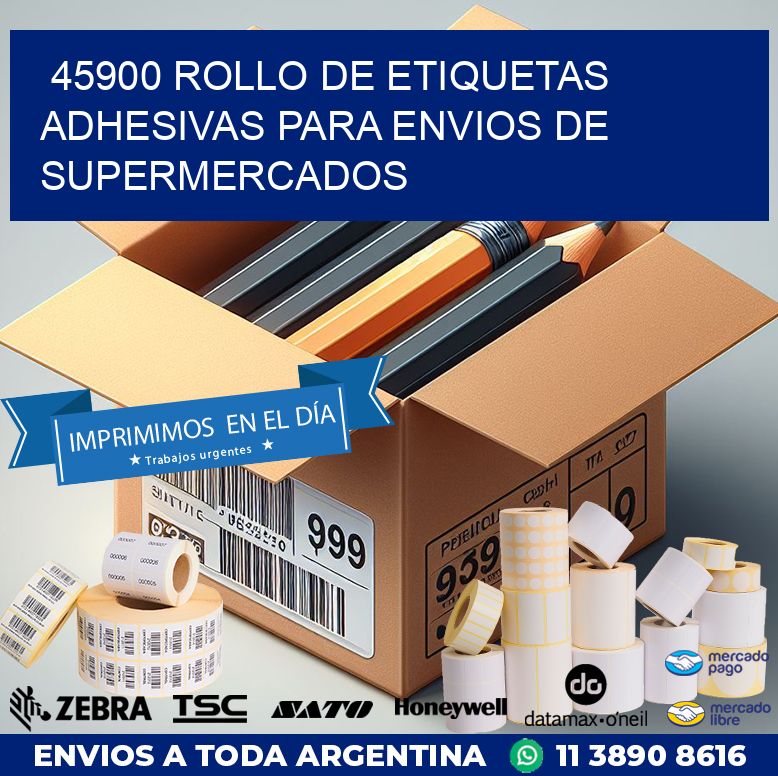 45900 ROLLO DE ETIQUETAS ADHESIVAS PARA ENVIOS DE SUPERMERCADOS