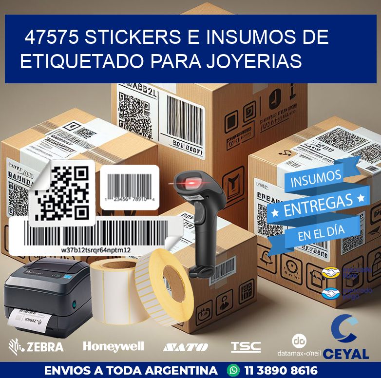 47575 STICKERS E INSUMOS DE ETIQUETADO PARA JOYERIAS