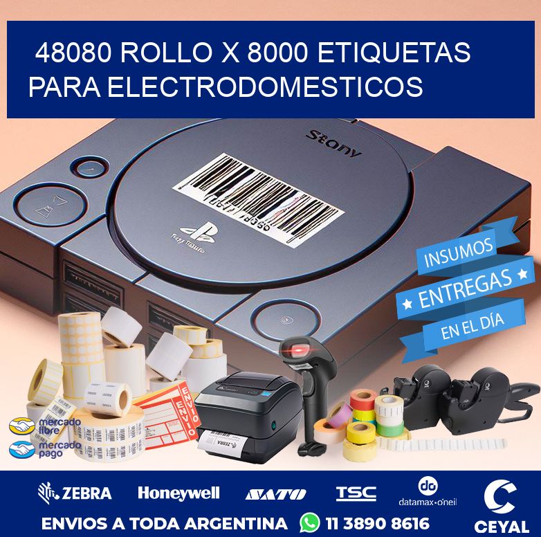 48080 ROLLO X 8000 ETIQUETAS PARA ELECTRODOMESTICOS